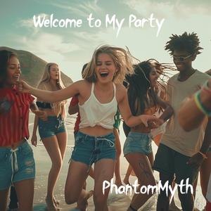 Welcome to My Party