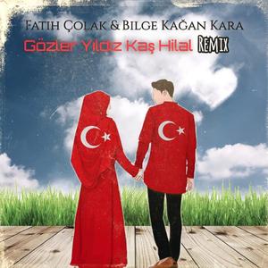 Gözler Yıldız Kaş Hilal (Fatih Çolak & ETC Production Remix)