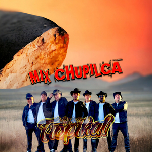 Mix Chupilca