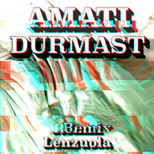 Lenzuola (feat. Davide Amati) [Durmast Remix]