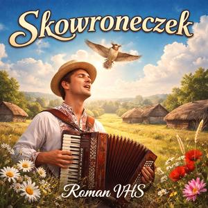 Skowroneczek – Polish Folk Song (Roman VHS)