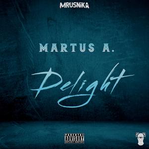 Delight (feat. Martus A.)