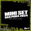 DJ Luiz 011 - Mini Set das Pura 2024