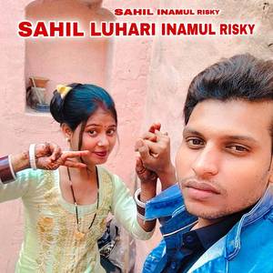 Sahil Luhari Inamul Risky