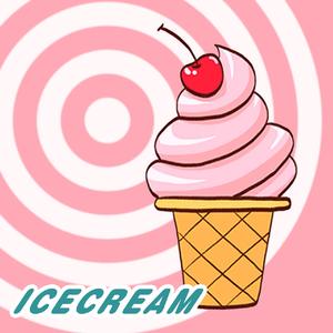 ICE CREAM（Prod By FireX）