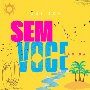 Sem Você Não Dá