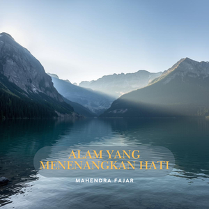 Alam Yang Menenangkan Hati