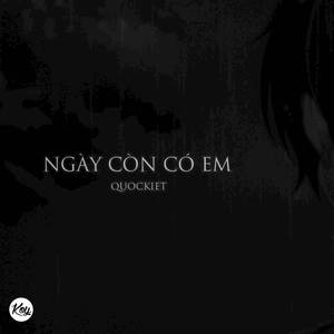 NGÀY CÒN CÓ EM