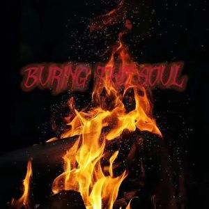 Burning the soul