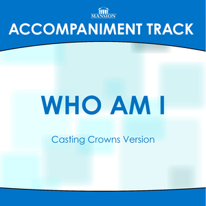 Who Am I (Medium Key B with Background Vocals)