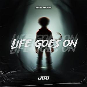 Life Goes On