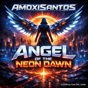 Angel of the Neon Dawn (Visuelle Welt Version)