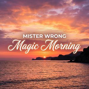 Magic morning