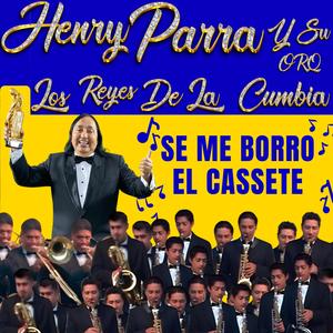 SE ME BORRO EL CASSETE (feat. Orquesta Los Reyes De La Cumbia)