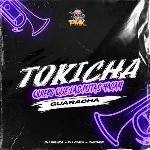 TOKICHA (Quiero Que Las Putas Hagan) - Guaracha
