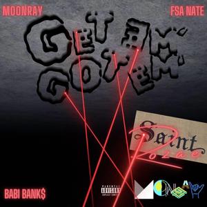 Get Em’,Got Em’,