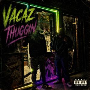 Vacaz Thuggin