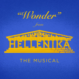 "Wonder" (from Hellenika: The Musical)