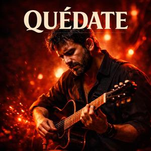 Quédate