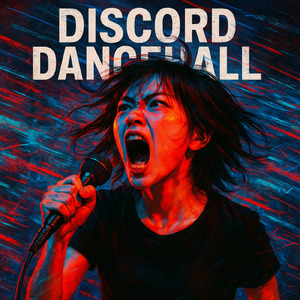 ディスコード・ダンスホール (オリジナルver)