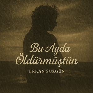 Bu Ayda Öldürmüştün