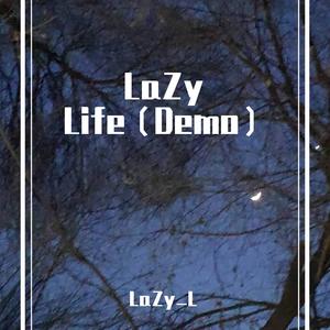 LaZy Life-demo