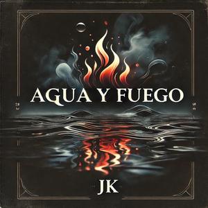 Agua y Fuego (feat. Its1tony)