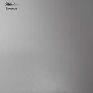 Shallow