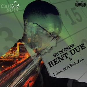 Rent Due (feat. Fedarro, BKA Wade & Zouh)