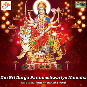 Om Sri Durga Parameshwariye Namaha