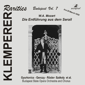 Die Entfuhrung aus dem Serail (Abduction from the Seraglio), K. 384 (Sung in Hungarian):Act III: Recitative and Duet: Welch ein Geschick! O Qual der Seele! (Selim, Osmin, Belmonte, Konstanze)