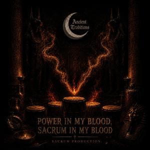 Power in My blood