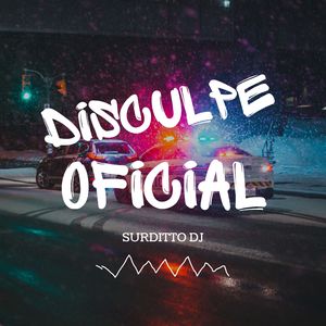 Disculpe Oficial (Remix)