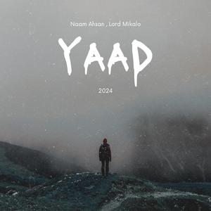 Yaad (feat. Lord Mikalo)