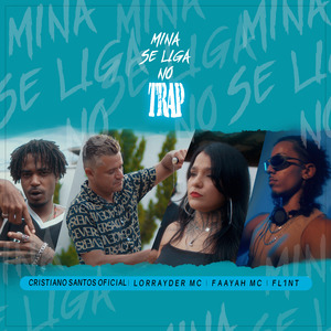 Mina Se Liga no Trap