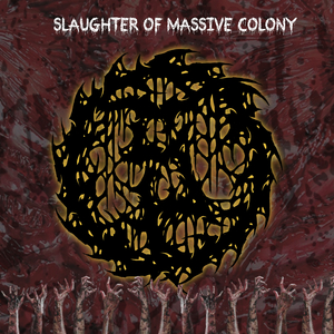 Slaughter of Massive Colony