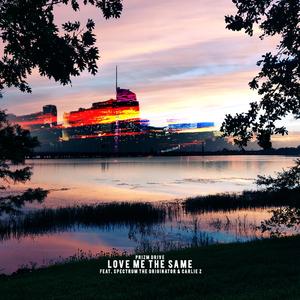 Love Me The Same (feat. Spectrum the Originator & Carlie Z) (Radio Edit)