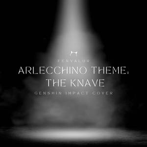 Arlecchino Theme - "The Knave" (Fan-made)