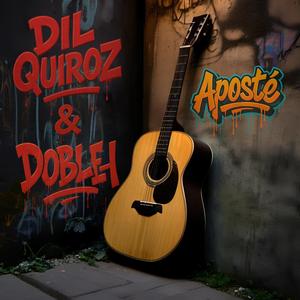 Aposté (feat. Dil Quiroz)