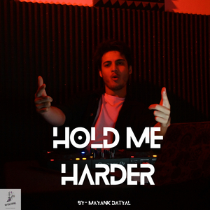 Hold Me Harder
