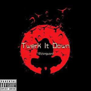 Twerk It Down