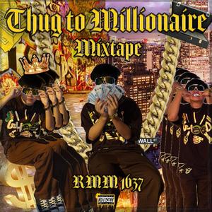 Thug To Millionaire (feat. CJ 1637 & Nazztysuc)