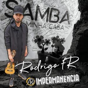 Impermanência (Samba Minha Casa)