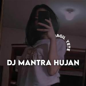 DJ Mantra Hujan X Hikaru Nara MENGKANE