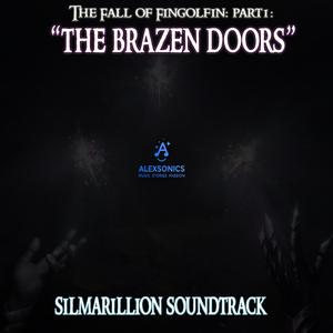"The Brazen Doors" Silmarillion Soundtrack: The Fall of Fingolfin, Pt. 1