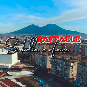 Si' bella e 'nfame