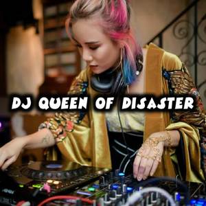 DJ Queen Of Di Saster