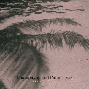 Champagne and Palm Trees