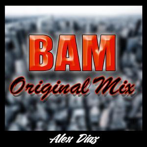 Bam (Original Mix) (Bam (Original Mix) - Single)