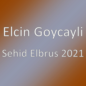 Sehid Elbrus 2021